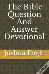 The Bible Question And Answer Devotional