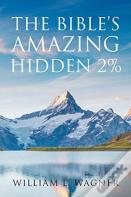 The Bible'S Amazing Hidden 2%
