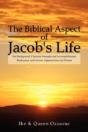 The Biblical Aspect Of Jacob'S Life - Preview