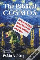 The Biblical Cosmos