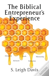 The Biblical Entrepreneur'S Experience