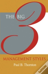 The Big 3 Management Styles