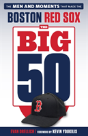 The Big 50: Boston Red Sox - Preview