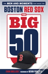 The Big 50: Boston Red Sox