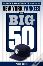 The Big 50: New York Yankees