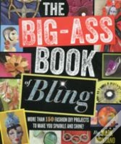 The Big-Ass Book Of Bling