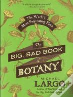 The Big, Bad Book Of Botany
