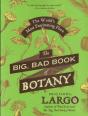 The Big, Bad Book Of Botany - Preview