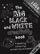 The Big Black & White Creativity Book