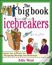 Capa do artigo The Big Book Of Icebreakers: Quick, Fun Activities For Energizing Meetings And Workshops