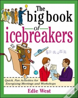 Capa do artigo The Big Book Of Icebreakers: Quick, Fun Activities For Energizing Meetings And Workshops