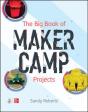 The Big Book Of Maker Camp Projects - Preview