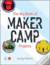 Capa do artigo The Big Book Of Maker Camp Projects