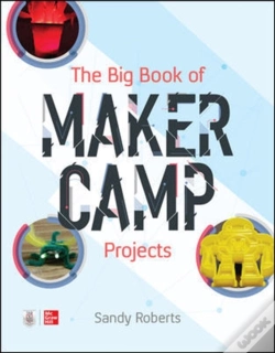 Capa do artigo The Big Book Of Maker Camp Projects