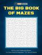 The Big Book Of Mazes 200 Fun And Challenging Mazes For Stress Relief & Relaxation - For Teens & Adults - Preview
