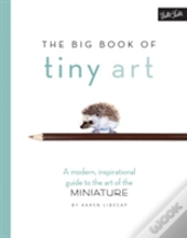 The Big Book Of Tiny Art