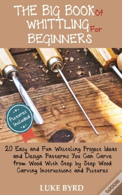 Capa do artigo The Big Book Of Whittling For Beginners