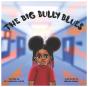 The Big Bully Blues - Preview