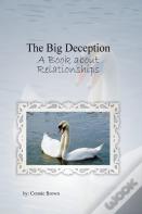 The Big Deception