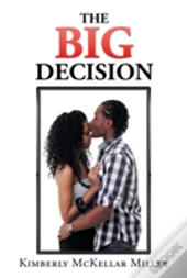 The Big Decision