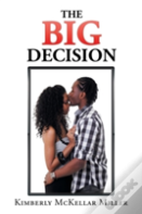 The Big Decision