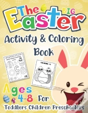 Capa do artigo The Big Easter Activity And Coloring Book For Toddlers Children Preschoolers Ages 4-8
