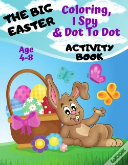 Capa do artigo The Big Easter Coloring, I Spy & Dot To Dot Activity Book Age 4-8