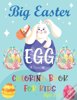 Capa do artigo The Big Easter Egg Coloring Book For Kids Ages 2-5