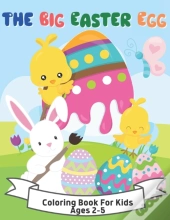The Big Easter Egg Coloring Book For Kids Ages 2-5