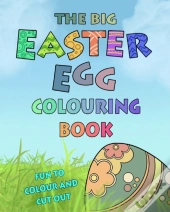 The Big Easter Egg Colouring Book