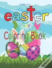 The Big Easy Easter Egg Coloring Book For Ages 1-4