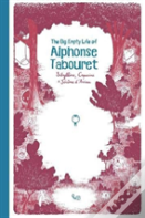 The Big Empty Life Of Alphonse Tabouret