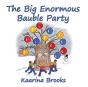 The Big Enormous Bauble Party - Preview