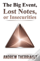 The Big Event, Lost Notes, Or Insecurities