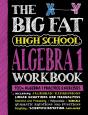 The Big Fat High School Algebra 1 Workbook - Preview