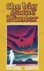 The Big Game Hunter - Preview
