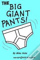 The Big Giant Pants