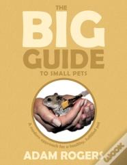 The Big Guide To Small Pets