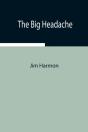 The Big Headache - Preview