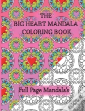 The Big Heart Mandala Coloring Book