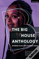 The Big House Anthology: Diverse Plays For Diverse Casts