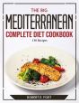 The Big Mediterranean Complete Diet Cookbook - Preview