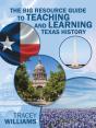 The Big Resource Guide To Teaching And Learning Texas History - Preview