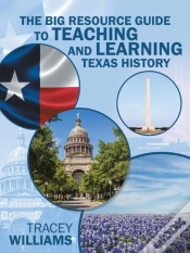 Capa do artigo The Big Resource Guide To Teaching And Learning Texas History