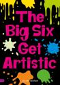 The Big Six Get Artistic (Set 08) - Preview