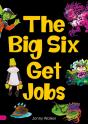The Big Six Get Jobs (Set 04) - Preview