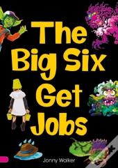 The Big Six Get Jobs (Set 04)
