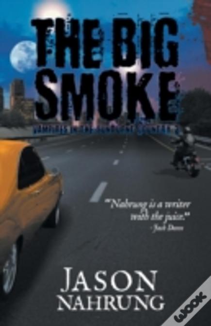 The Big Smoke