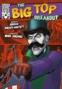 The Big Top Breakout - Preview
