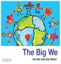 The Big We - Preview